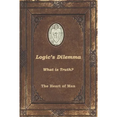 Logic's Dilemma: What is Truth?