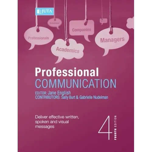 Professional Communication 4e: Deliver effective written, spoken and visual messages