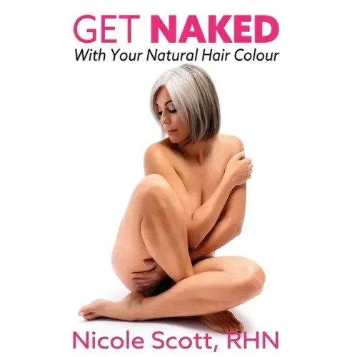 Get Naked with your Natural Hair Colour
