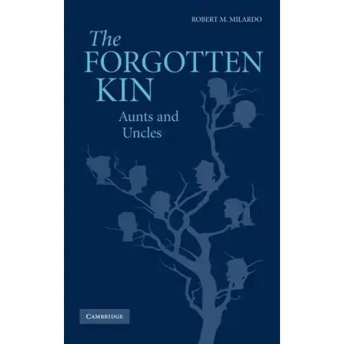 The Forgotten Kin: Aunts and Uncles