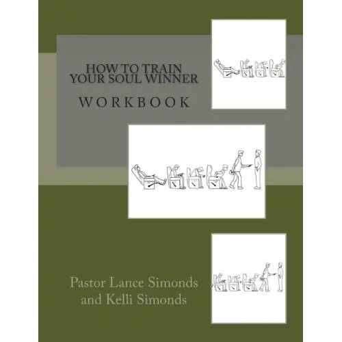 How To Train Your Soul Winner, Workbook