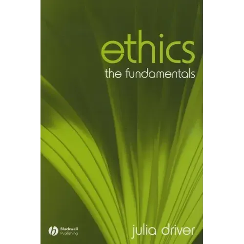 Ethics: The Fundamentals