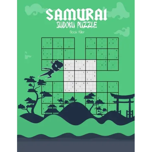 Killer Samurai Sudoku puzzle book: A fun way but effective to keep you brain in shape