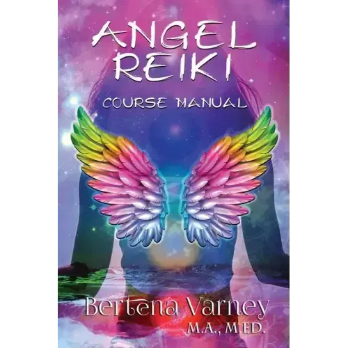 Angel Reiki: Course Manual