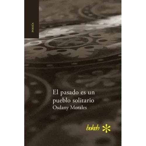 El pasado es un pueblo solitario