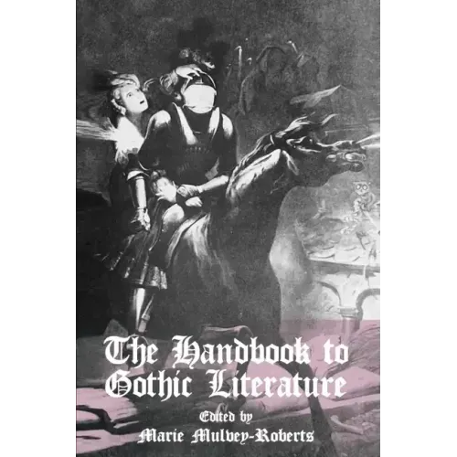 The Handbook to Gothic Literature