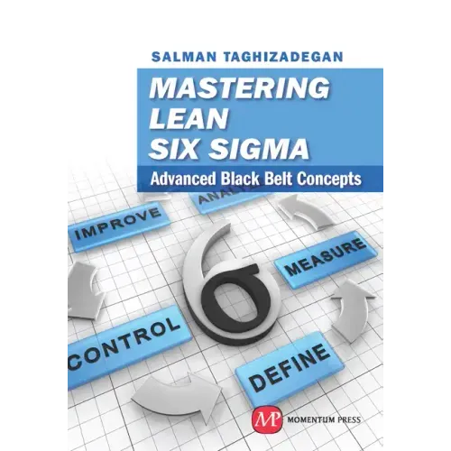 Mastering Lean Six Sigma: Advanced Black Belt Concepts