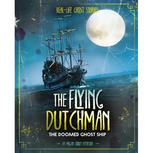 The Flying Dutchman: The Doomed Ghost Ship