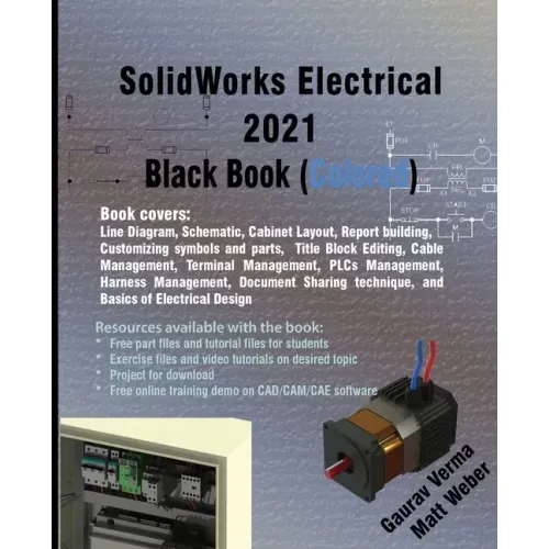 SolidWorks Electrical 2021 Black Book (Colored)
