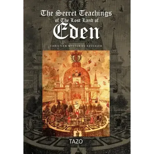 The Secret Teachings of The Lost Land of Eden
