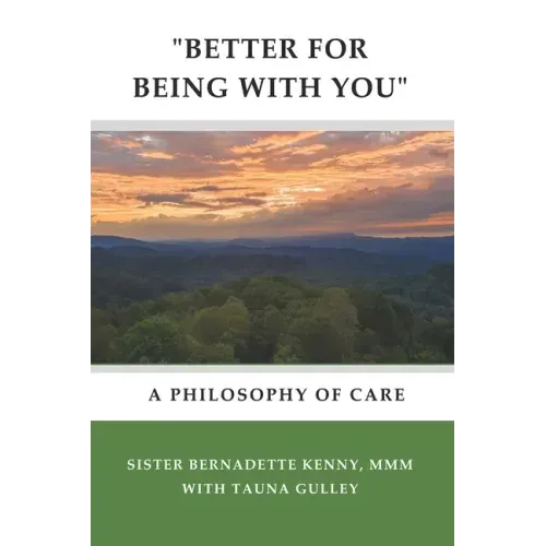 "better for Being with You": A Philosophy of Care