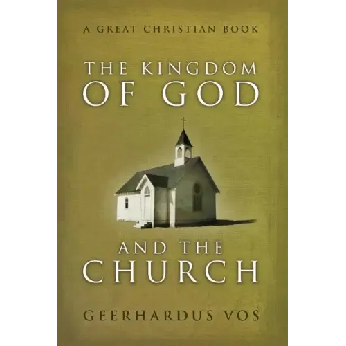The Kingdom of God and The Church