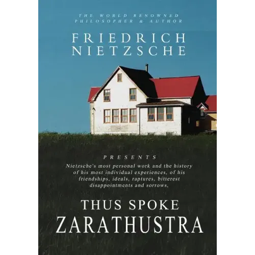 Thus Spoke Zarathustra: A Book for All and None