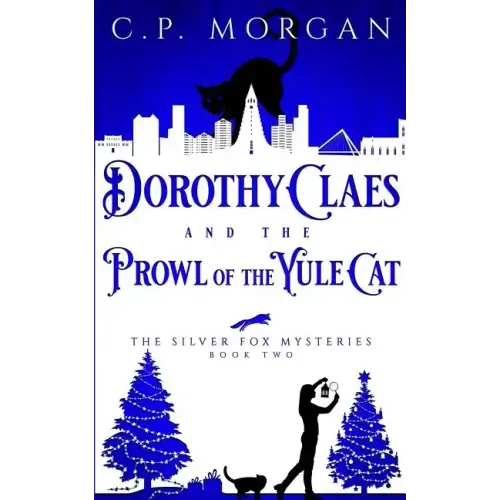 Dorothy Claes: and the Prowl of the Yule Cat