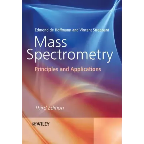 Mass Spectrometry: Principles and Applications
