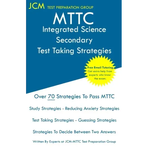 MTTC Integrated Science Secondary - Test Taking Strategies
