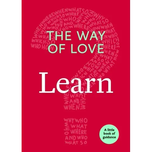 The Way of Love: Learn