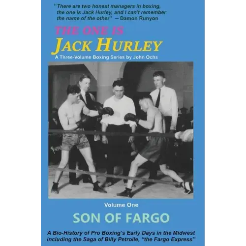 The One Is Jack Hurley, Volume One: Son of Fargo