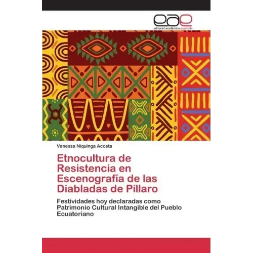 Etnocultura de Resistencia en Escenografía de las Diabladas de Píllaro