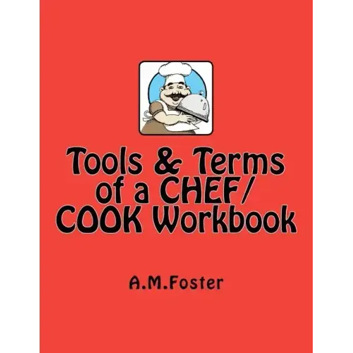 Tools & Terms of a CHEF / COOK Workbook