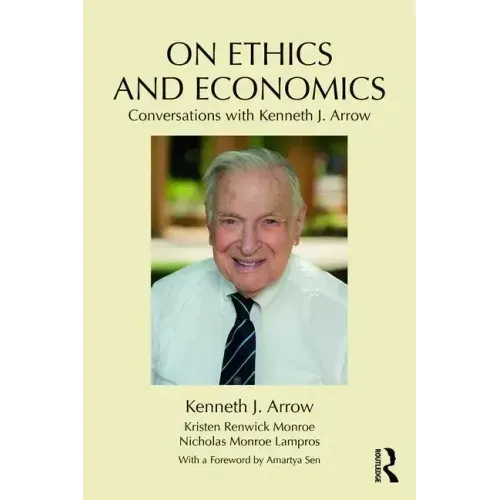 On Ethics and Economics: Conversations with Kenneth J. Arrow