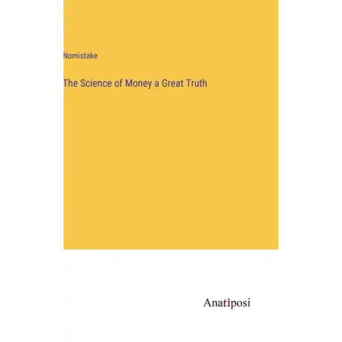 The Science of Money a Great Truth