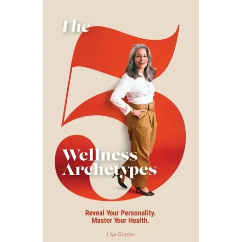 The 5 Wellness Archetypes