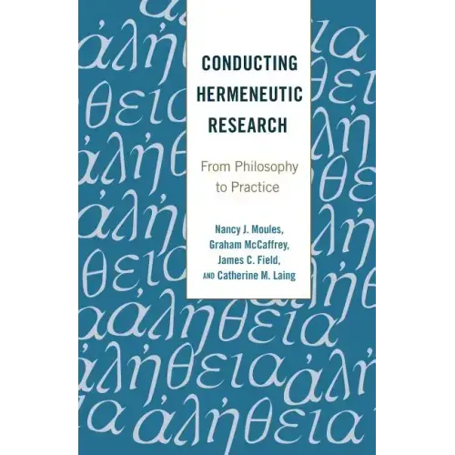 Conducting Hermeneutic Research: From Philosophy to Practice
