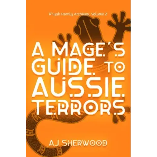 A Mage's Guide to Aussie Terrors