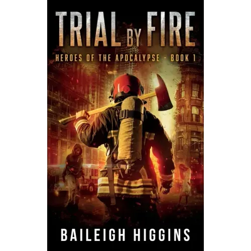 Trial by Fire