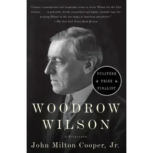 Woodrow Wilson: A Biography
