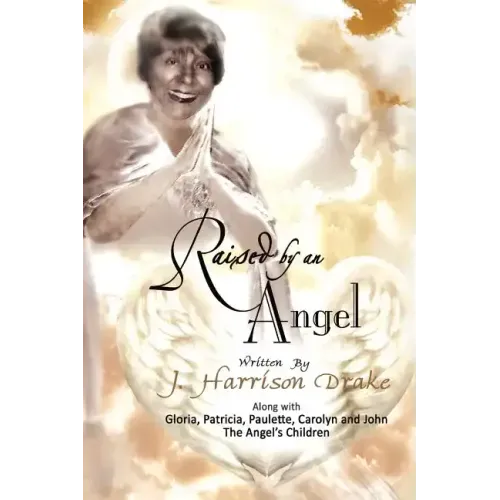 Raised by an Angel