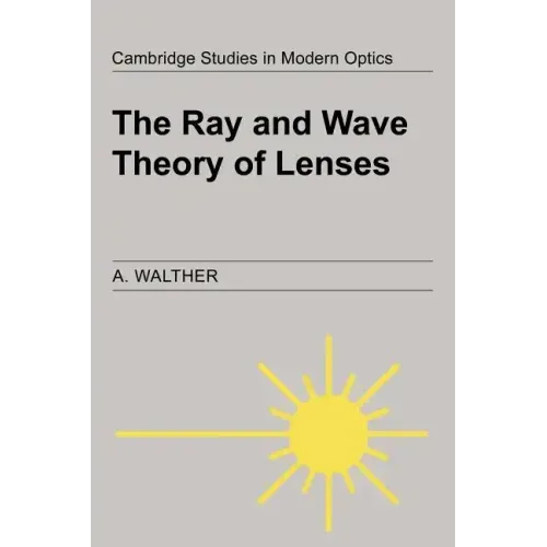 The Ray and Wave Theory of Lenses