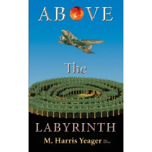 Above The Labyrinth: 2nd Edition