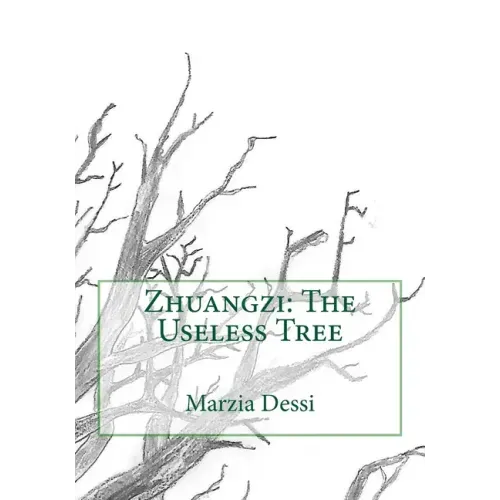 Zhuangzi: The Useless Tree