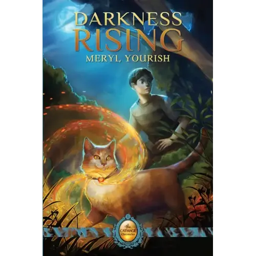 Darkness Rising: Book One of The Catmage Chronicles