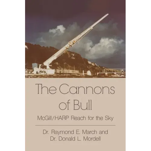 The Cannons of Bull: McGill/HARP Reach for the Sky