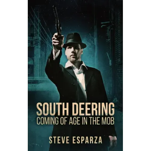 South Deering: Coming Of Age In The Mob
