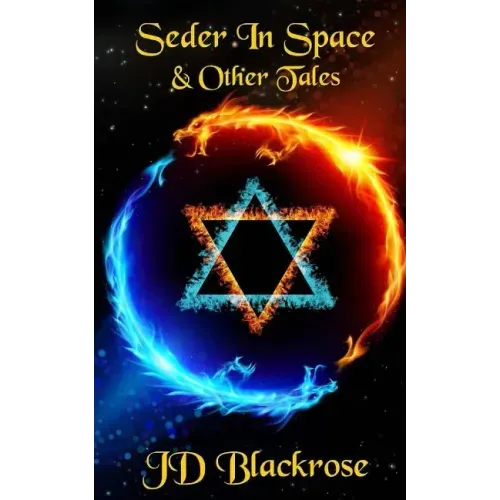Seder in Space and Other Tales