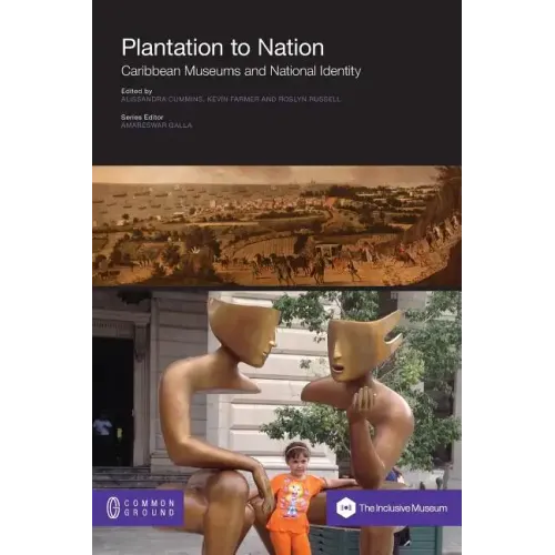 Plantation to Nation: Caribbean Museums and National Identity