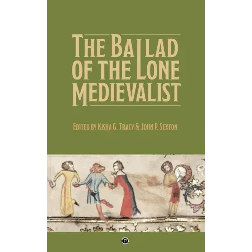 The Ballad of the Lone Medievalist
