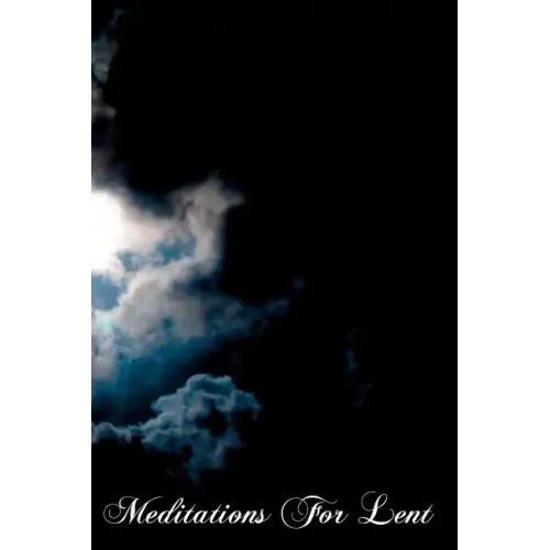 Meditations For Lent