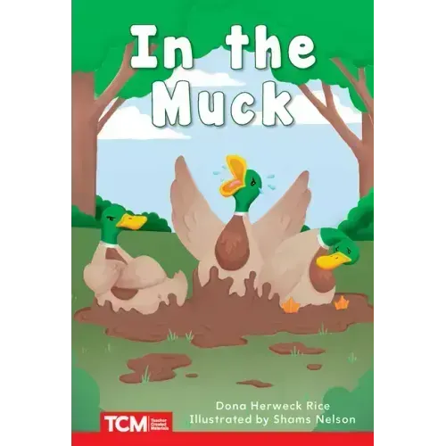 In the Muck: Prek/K: Book 13
