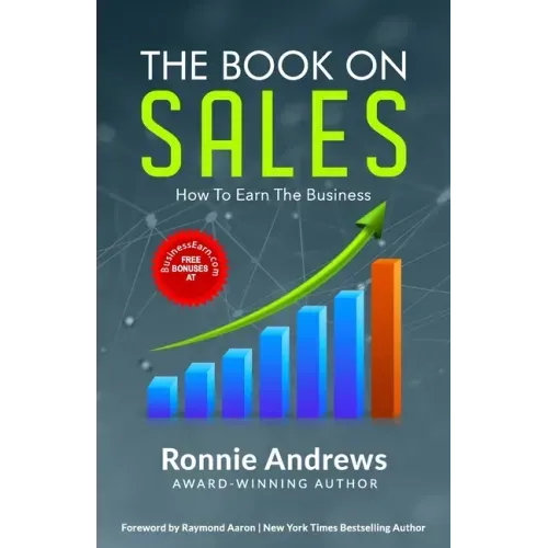 The Book on Sales: How to Earn the Business