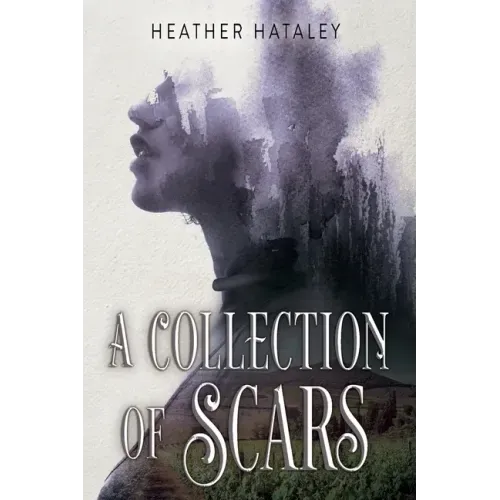 A Collection of Scars