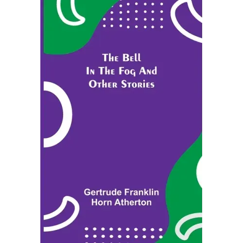 The Bell In The Fog And Other Stories