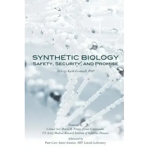 Synthetic Biology: Safety, Security, and Promise