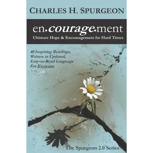 encouragement: Ultimate Hope & Encouragement for Hard Times