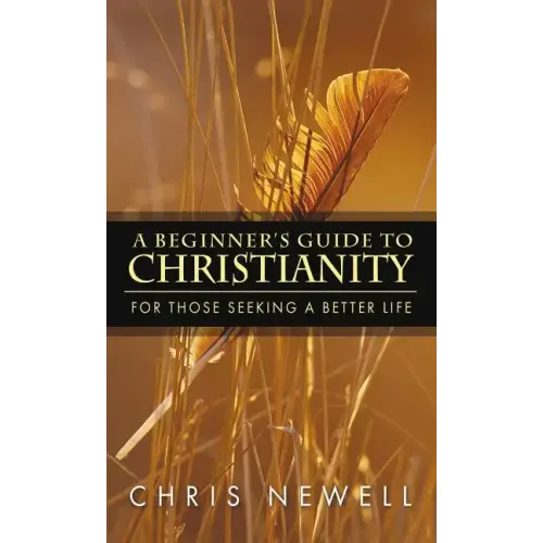 A Beginner's Guide to Christianity