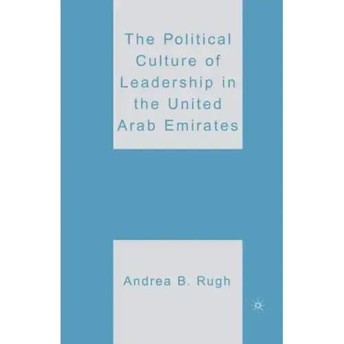 The Political Culture of Leadership in the United Arab Emirates